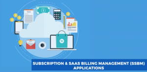 The Role of Subscription & SaaS Billing Management Applications