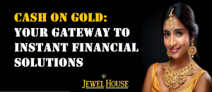 Cash on Gold: Your Gateway to Instant Financial Solutions