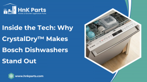 Inside the Tech: Why CrystalDry™ Makes Bosch Dishwashers Stand Out