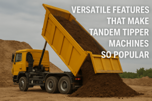 Versatile Features That Make Tandem Tipper Machines So Popular
