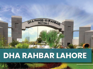 DHA Rahbar Lahore: A Complete Guide to DHA Phase 11 Residential Living