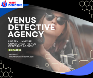 Solve Your Case with the Top Private Detective in Mumbai – Venus Detective Agency