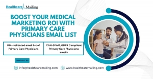 Boost Your Medical Marketing ROI with Primary Care Physicians Email List