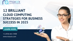 12 Brilliant Cloud Computing Strategies for Business Success in 2025