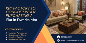 Key Factors to Consider When Purchasing a Flat in Dwarka Mor