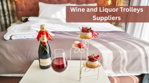 Premium Wine and Liquor Trolleys for Hotels, Restaurants, and Events in UAE