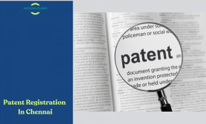 Register a Patent in Chennai: Use National Filings to Safeguard Your Innovation