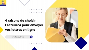 4 raisons de choisir Facteur24 pour envoyer vos lettres en ligne