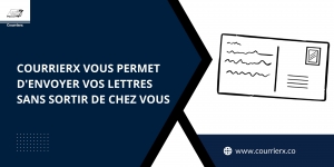 Courrierx vous permet d'envoyer vos lettres sans sortir de chez vous