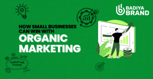 How Small Businesses Can Win with Organic Marketing: A Complete Guide