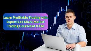 Learn Profitable Trading with Expert-Led Share Market Trading Courses at ICFM