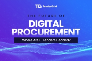 The Future of Digital Procurement: Where Are E-Tenders Headed?