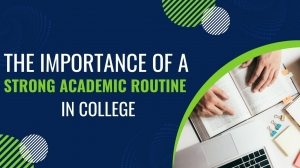 Strong Academic Routine in College