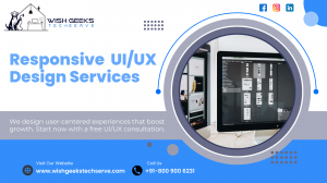 Best UI/UX Design Company in Noida for Building Interactive and Engaging User Experiences—Wish Geeks Techserve