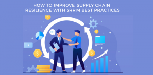 Top Strategies for Effective Supplier Relationship and Risk Management