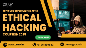 Top 10 Job Opportunities After Ethical Hacking Course