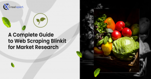 A Complete Guide to Web Scraping Blinkit for Market Research