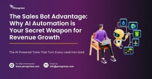 The Sales Bot Advantage Why AI Automation is Your Secret Weapon for Revenue Growth
