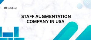 The Ultimate Guide to Choosing the Right Staff Augmentation Company IN USA