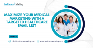 Maximize Your Medical Marketing with a Targeted Healthcare Email List | InfoGlobalData