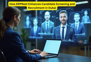 How ERPNext Enhances Candidate Screening and Recruitment in Dubai