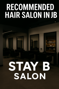 Stay B: The Recommended Hair Salon in JB for Hair Repair Treatments