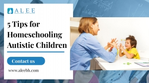 5 Tips for Homeschooling Autistic Children