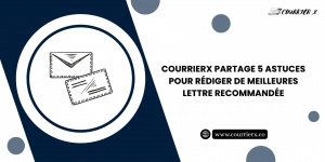 Courrierx Partage 5 Astuces Pour Rédiger De Meilleures Lettre Recommandée