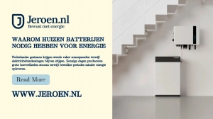 Waarom Huizen Batterijen Nodig Hebben Voor Energie