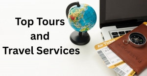 Explore the World with Confidence: Top Tours and Travel Services You Can Trust