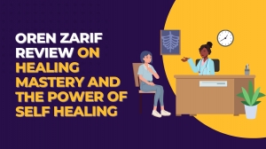 Oren Zarif Review on Healing Mastery and the Power of Self Healing