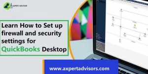 How to Set Up QuickBooks Firewall Ports & Security Settings?
