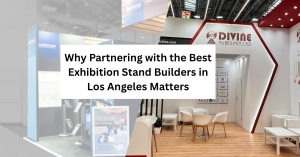 Why Partnering with the Best Exhibition Stand Builders in Los Angeles Matters