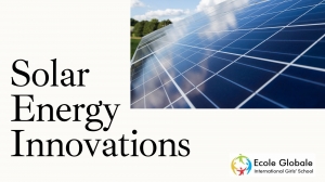 Solar Energy Innovations: Powering a Brighter Future