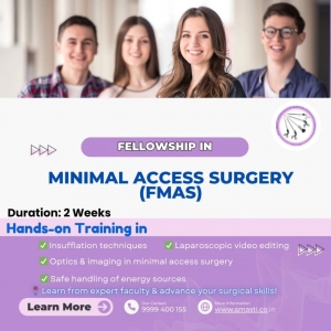 Fellowship in Minimal Access Surgery (FMAS) – Advance Your Laparoscopic Skills with Smasti
