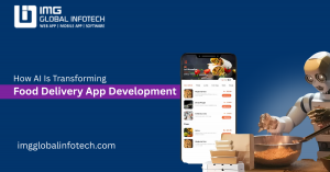 How AI Is Transforming Food Delivery App Development