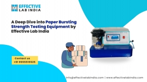 Deep Dive into Paper Bursting Strength Testing Equipment by Effective Lab India
