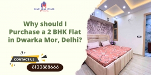 Why should I Purchase a 2 BHK Flat in Dwarka Mor, Delhi?