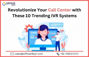 Revolutionize Your Call Center with These 10 Trending IVR Systems