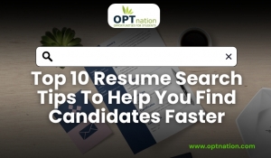 Top 10 resume search tips to help you find candidates faster