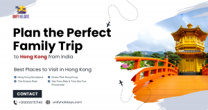 How to Plan a Family-Friendly Vacation to Hong Kong from India 