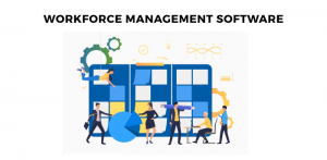 Empowering Businesses with Workforce Management Software (WMS)