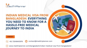 Indian Medical Visa from Bangladesh: Everything You Need to Know for a Hassle-Free Medical Journey to India