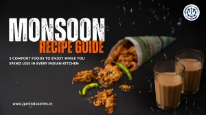 Monsoon Recipe Guide: 5 Comfort Foods to Enjoy While You Spend Less in Every Indian Kitchen