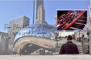 From Blues to House: A Music Lover’s Guide to Chicago