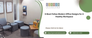 6 Must-Follow Modern Office Designs for A Healthy Workspace