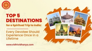 vidhi vidhanya Spiritual Trip to IndiaEvery Devotee Should Experience Once in a Lifetime