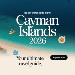 Top Ten Things to Do in the Cayman Islands in 2026