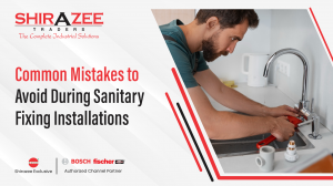 Common Mistakes to Avoid During Sanitary Fixing Installations