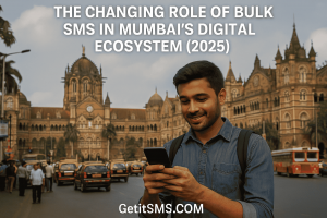 The Changing Role of Bulk SMS in Mumbai’s Digital Ecosystem (2025)